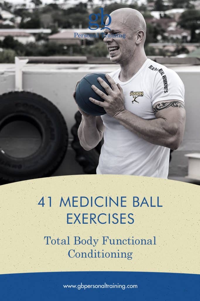41 Medicine Ball Exercises for Full Body Functional Conditioning